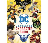DC Ultimate Character Guide New Edition