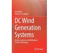 DC Wind Generation Systems : Design, Analysis, and Multiphase Turbine Technology