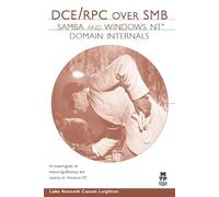 DCE/RPC over SMB: Samba and Windows NT Domain Internals