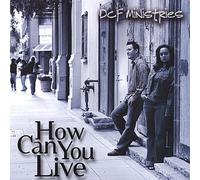 DCF Ministries - How Can You Live