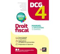 DCG 4 - Droit fiscal - Manuel et applications - 2025-2026: Manuel + applications + corrigés