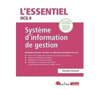 DCG 8 - Système d'information de gestion: Nouveau programme 2026-2027 - Préparer, réviser, valider : la méthode gagnante du DCG