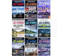 DCI Logan Crime Thrillers 1-9 Books Collection Set By JD Kirk (A Litter of Bones,Thicker Than Water,Killing Code, Blood and Treachery,Last Bloody Straw,A Whisper of Sorrows, Big Man Upstairs & More)