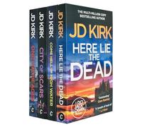 DCI Logan Crime Thrillers 13-16: 4 Books Collection Set By JD Kirk (Come Hell or High Water, City of Scars, Here Lie the Dead & One For the Ages)