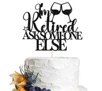 Dcokska Happy Retirement Cake Topper-Glitter Black "I'm Retired Ask Someone Else" with Wine Glasses, Funny Retirement Celebration Supplies (black)