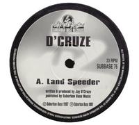 D'cruze Ft Shelley Nelson - Land Speeder/Find My Way [Import] [VINYL]