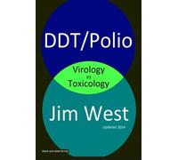 DDT/Polio: Virology vs Toxicology
