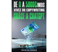 De 0 à 5000€/mois Vivez du copywriting grâce à ChatGPT