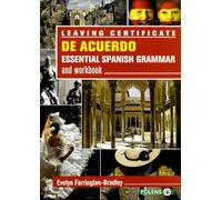 De Acuerdo - Essential Spanish Grammar and Workbook - Leaving Certificate