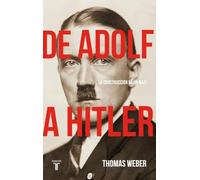 De Adolf a Hitler: La construcción de un nazi (Historia)