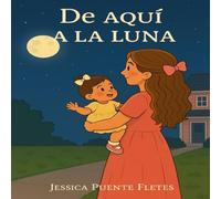 De Aqui A La Luna