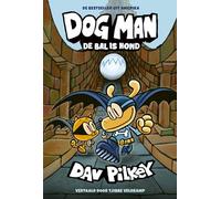 De bal is hond (Dog Man, 7)