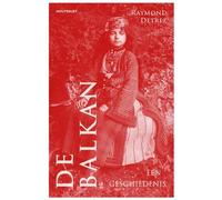 De Balkan: een geschiedenis