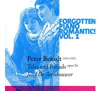 De Beenhouwer, Jozef - BENOIT, Peter:Forgotten Piano Romantics Vol. 1 Tales and Ballads