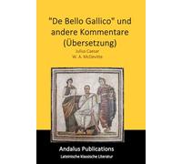 "De Bello Gallico" und andere Kommentare (Übersetzung)