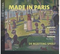 De Bezetting Speelt - Made in Paris - Works by Farrenc, Debussy & Ravel