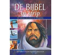 De bijbel in strip: Het verhaal van Genesis tot Openbaring