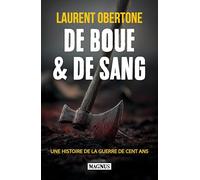 De Boue et de Sang: Une histoire de le guerre de Cent Ans