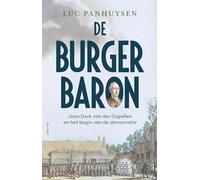 De Burgerbaron: Joan Derk van der Capellen en het begin van de democratie