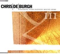 De Burgh Chris - Nothing Ever Happens