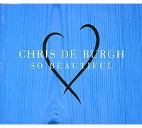 De Burgh Chris - So Beautiful