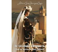 De Calcedonia a Antequera: tras las huellas de Santa Eufemia