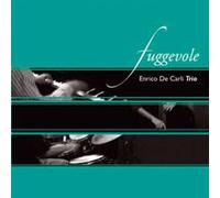 De Carli Enrico Trio - Fuggevole