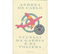 De Carlo Andrea - Uccelli Da Gabbia E Da Voliera