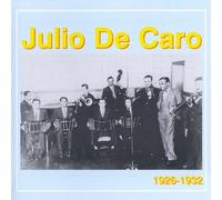 De Caro, Julio - Julio De Caro 1926-1932