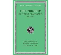 De Causis Plantarum, Volume III : Books 5-6