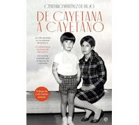 De Cayetana a Cayetano (Biografías y memorias)