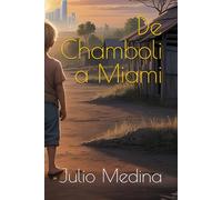 De Chamboli a Miami