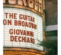 De Chiaro, Giovanni - Guitar on Broadway
