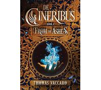 De Cineribus: From the Ashes: 1