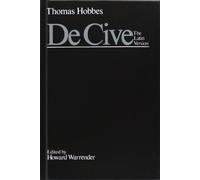 De Cive: The Latin Version: II (Clarendon Edition of the Works of Thomas Hobbes)