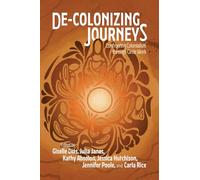 De-colonizing Journeys: Confronting Colonialism through Circle Work