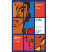 De Colores Means All of Us : Latina Views for a Multi-Colored Century