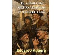De cómo un grito armó un pueblo entero: Comedia picaresca en prosa del siglo XVII. (Novelas ejemplares del autor)