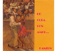 De Cuba Con Amor: Danzon