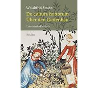 De cultura hortorum / Über den Gartenbau: Lateinisch/Deutsch