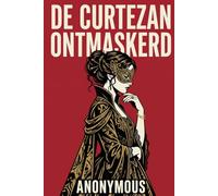 de curtezan ontmaskerd: of, de hoerenhuizen van Jezebel op levendige wijze geschilderd