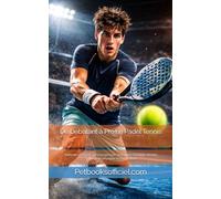 De Débutant à Pro - Le Padel Tennis: Méthode complète pour progresser : technique, tactique, mental, préparation physique et compétition (Du Débutant au Pro - Basketball)