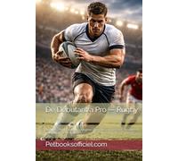 De Débutant à Pro - Rugby: Le guide complet du jeune rugbyman : mentalité, entraînement, discipline et performance (U7 à Seniors) (Collection : PetBooks Officiel - Guides des Races de Chats)