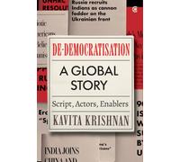 De-democratisation: a Global Story, Script, Actors and Enablers