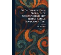 De Diagnostiek Van Beginnende Schizophrenie Met Behulp Van De Rorschach-Test