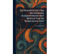 De Diagnostiek Van Beginnende Schizophrenie Met Behulp Van De Rorschach-Test