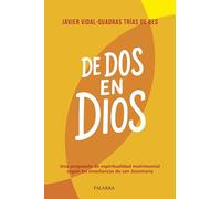 De dos en Dios: Una propuesta de espiritualidad matrimonial según las enseñanzas de san Josemaría (Mundo y cristianismo)