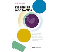 De eerste 1000 dagen: het fundamentele belang van een goed begin vanuit biologisch, medisch en maatschappelijk perspectief