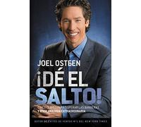 ¡Dé El Salto!: Cinco Claves Para Superar Las Barreras Y Vivir Una Vida Extraordinaria