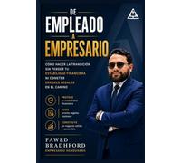 DE EMPLEADO A EMPRESARIO: Cómo hacer la transición sin perder tu estabilidad financiera ni cometer errores legales en el camino